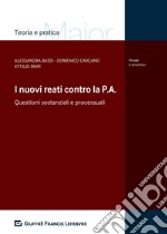 I nuovi reati contro la P.A. 