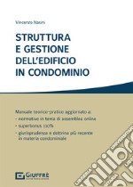 Struttura e gestione dell'edificio in condominio libro