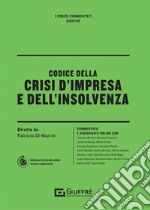 Codice della crisi d'impresa e dell'insolvenza. Con aggiornamenti online libro