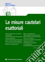 Le misure cautelari esattoriali libro