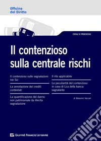Il contenzioso sulla centrale rischi