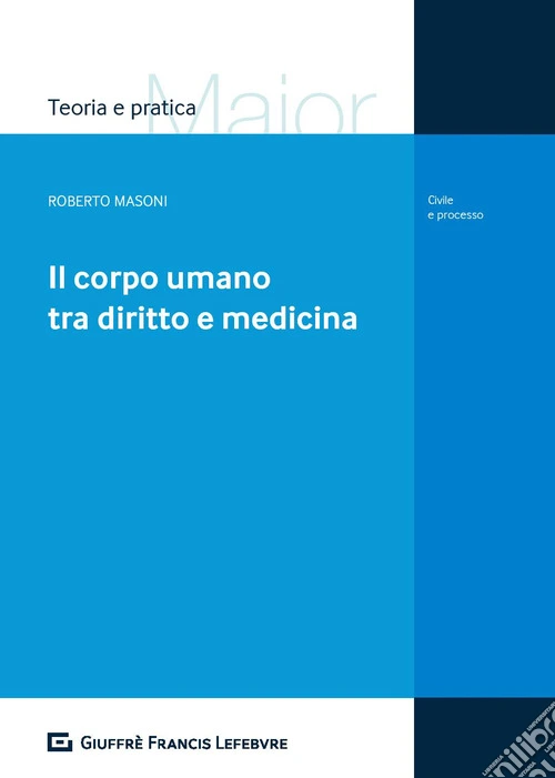 Il corpo umano tra diritto e medicina