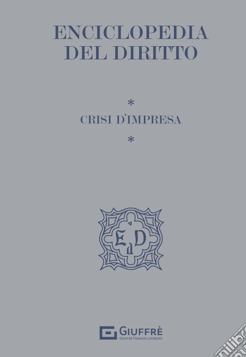 Enciclopedia del Diritto. Crisi d'impresa