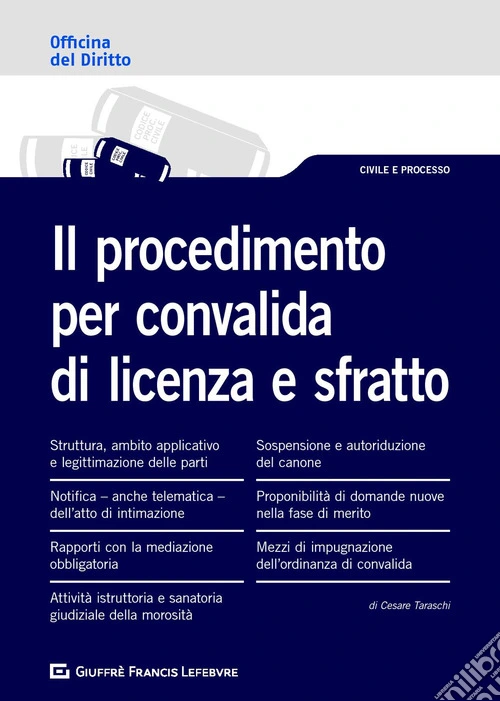 Il procedimento per convalida di licenza e sfratto