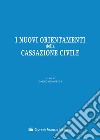 I nuovi orientamenti della Cassazione civile libro