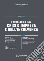 Formulario della crisi d'impresa e dell'insolvenza libro