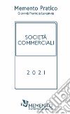 Memento pratico società commerciali 2021 libro