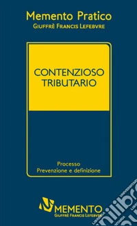 Memento pratico contenzioso tributario 2020 libro
