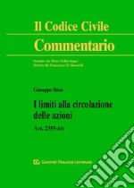 I limiti alla circolazione delle azioni. Art. 2355-bis