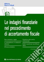 Le indagini finanziarie nel procedimento di accertamento fiscale