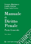 Manuale di diritto penale. Parte generale libro di Marinucci Giorgio Dolcini Emilio Gatta Gian Luigi