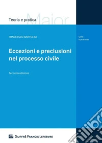 Eccezioni e preclusioni nel processo civile