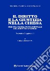 Il diritto e la giustizia nella Chiesa. Per una teoria fondamentale del diritto canonico libro di Errázuriz Carlos José