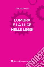 L'ombra e la luce nelle leggi libro