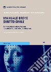 Diritto civile. Manuale breve. Tutto il programma d'esame con domande e risposte commentate libro