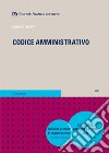 Codice amministrativo. Concorso magistratura 2021 libro