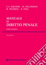 Manuale di diritto penale. Parte generale libro