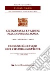 Cittadinanza e nazione nella storia europea-Citoyennete et nation dans l'histoire europeenne libro