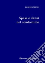 Spese e danni nel condominio libro