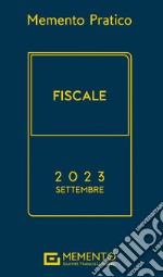 Memento pratico fiscale 2023. Settembre libro