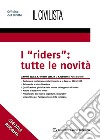 I 'riders': tutte le novità libro