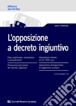 L'opposizione a decreto ingiuntivo libro