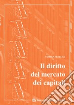 Il diritto del mercato dei capitali libro