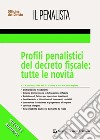 Profili penalistici del decreto fiscale: tutte le novità libro di Della Ragione L. (cur.)