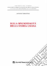 Sulla sinusoidalità della storia umana libro