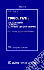 Codice civile. Con la Costituzione, i trattati U.E. e le principali norme complementari libro