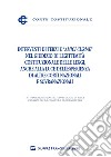 Interventi di terzi e «amici curiae» nel giudizio di legittimità costituzionale delle leggi, anche alla luce dell'esperienza di altre Corti nazionali e sovranazionali. Atti del Seminario (Roma, 18 dicembre 2018) libro