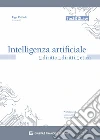 Intelligenza artificiale. Il diritto, i diritti, l'etica libro