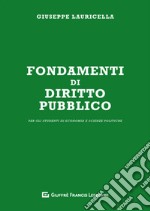 Fondamenti di diritto pubblico. Per gli studenti di economia e scienze politiche libro