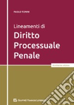 Lineamenti di diritto processuale penale libro