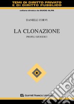 La clonazione. Profili giuridici libro