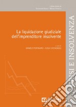 La liquidazione giudiziale dell'imprenditore insolvente libro