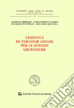 L'eredità  di Theodor Geiger per le scienze giuridiche libro