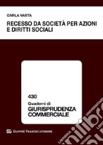 Recesso da società per azioni e diritti sociali libro