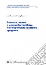 Persona umana e comunità familiare nell'esperienza giuridica spagnola libro