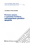 Persona umana e comunità familiare nell'esperienza giuridica spagnola libro