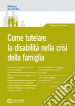 Come tutelare la disabilità nella crisi della famiglia