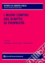 I nuovi confini del diritto di proprietà libro