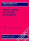 I nuovi confini del diritto di proprietà libro