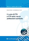 Il ruolo del CTU e CTP nelle nuove professioni sanitarie libro