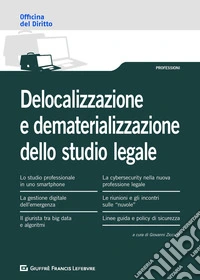 Delocalizzazione e dematerializzazione dello studio legale libro