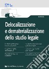 Delocalizzazione e dematerializzazione dello studio legale libro di Ziccardi G. (cur.)