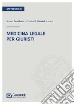 Medicina legale. Per giuristi