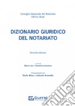 Dizionario giuridico del notariato libro