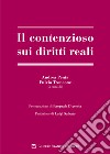 Il contenzioso sui diritti reali libro