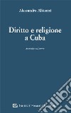 Diritto e religione a Cuba libro di Albisetti Alessandro